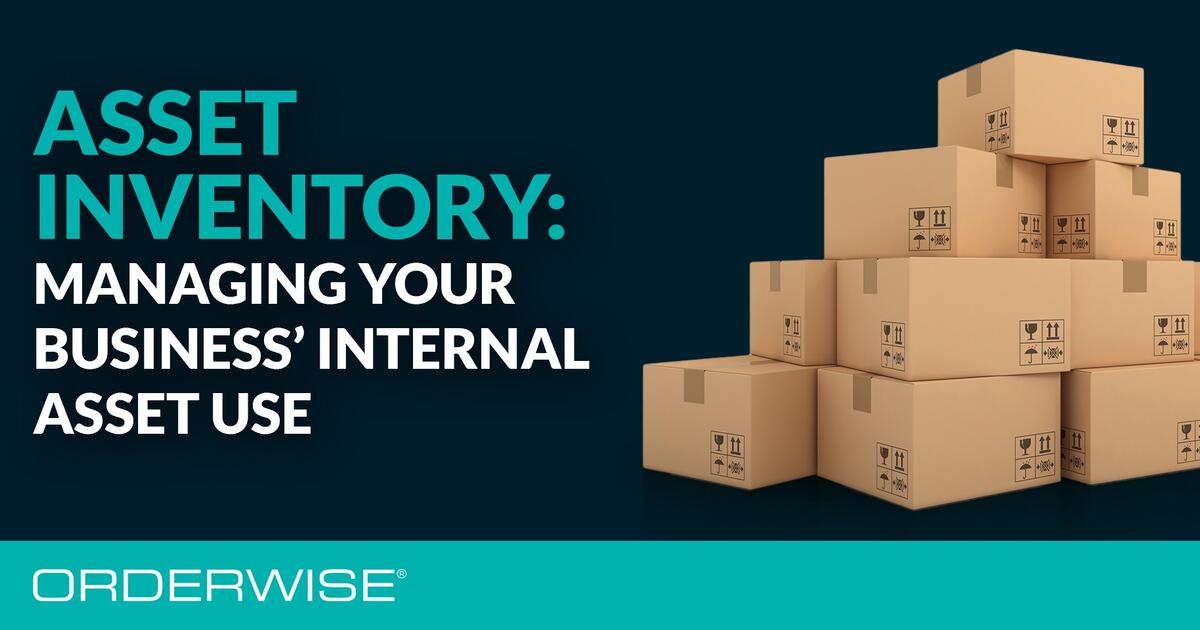 Asset Inventory: managing your business’ internal asset use | Orderwise
